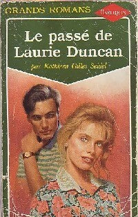 Livrenpoche : Le passé de Laurie Duncan - Kathleen Gilles Seidel - Livre