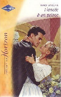 Livrenpoche : Fiancée à un prince - Tracy Sinclair - Livre