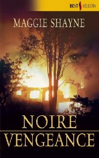 Livrenpoche : Noire vengeance - Maggie Shayne - Livre