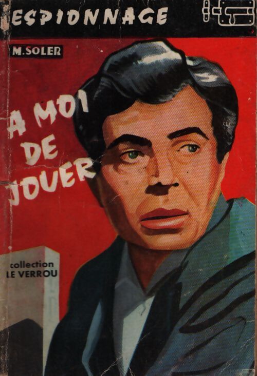A moi de jouer - Y. Michel Soler - Livre