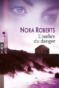 Livrenpoche : L'ombre du danger - Nora Roberts - Livre
