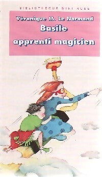 Livrenpoche : Basile apprenti magicien - Véronique Le Normand - Livre