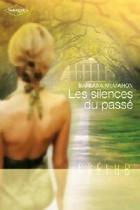 Livrenpoche : Les silences du passé - Barbara McMahon - Livre