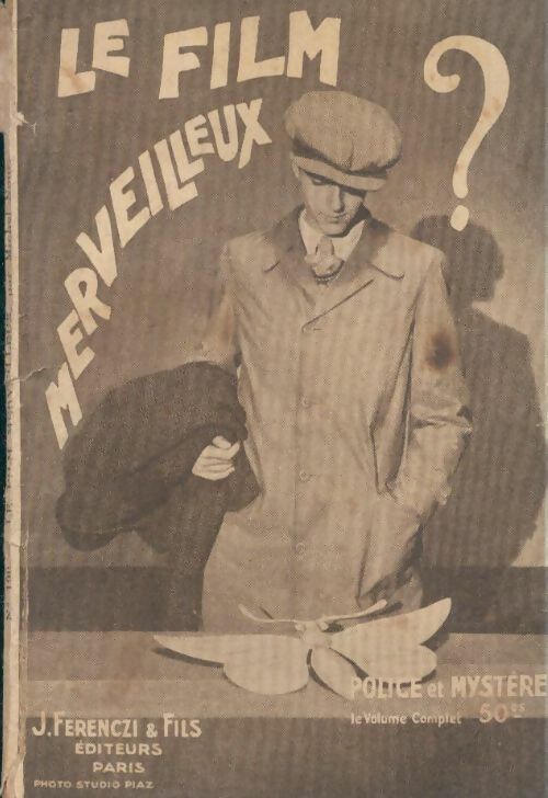 Livrenpoche : Le film merveilleux - Michel Nour - Livre