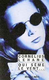 Livrenpoche : Qui sème le vent - Cornelius Lehane - Livre