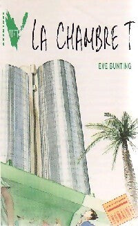 Livrenpoche : La chambre T - Eve Bunting - Livre