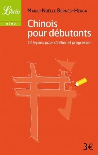 Livrenpoche : Chinois pour débutants - Marie-Noëlle Bernès-Heuga - Livre
