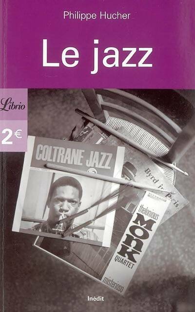 Livrenpoche : Le jazz - Philippe Hucher - Livre