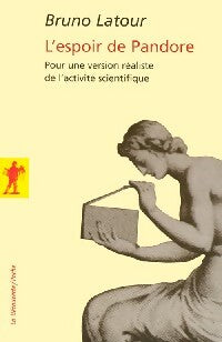 Livrenpoche : L'espoir de Pandore - Bruno Latour - Livre
