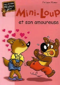 Livrenpoche : Mini-Loup et son amoureuse - Philippe Matter - Livre