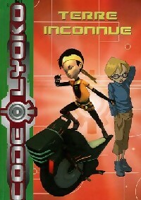 Livrenpoche : Code Lyoko Tome VI : Territoire inconnu - Frédéric Lenoir, Emmanuelle Fumet, Carlo De Boutiny - Livre