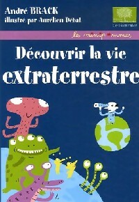 Livrenpoche : Découvrir la vie extraterrestre - André Brack - Livre