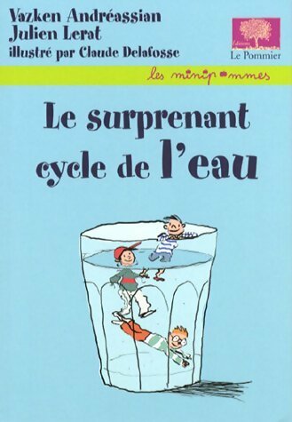 Livrenpoche : Le surprenant cycle de l'eau - Julien Lerat - Livre