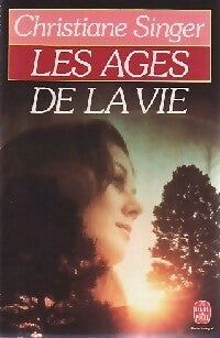 Livrenpoche : Les âges de la vie - Christiane Singer - Livre