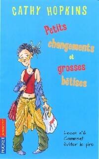 Livrenpoche : Petits changements et grosses bêtises - Cathy Hopkins - Livre
