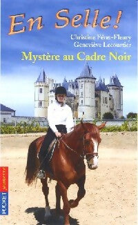 Livrenpoche : En selle Tome XVIII : Mystère au cadre noir - Christine Féret-Fleury, Geneviève Lecourtier - Livre