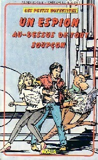 Livrenpoche : Un espion au-dessus de tout soupçon - Alain Royer, Emmanuel Baudry - Livre