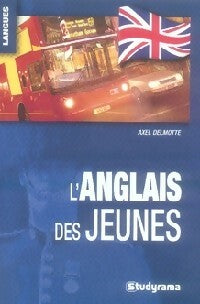 Livrenpoche : L'anglais des jeunes - Axel Delmotte - Livre