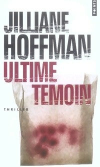 Livrenpoche : Ultime témoin - Jilliane Hoffman, Hoffman Juliane - Livre