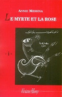 Le myrte et la rose - Annie Messina -  Bis - Livre