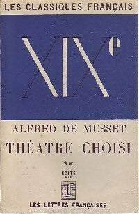 Livrenpoche : Théâtre choisi Tome II - Alfred De Musset - Livre