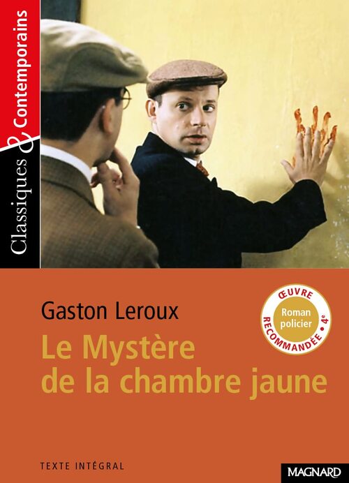 Le mystère de la chambre jaune - Gaston Leroux - Livre