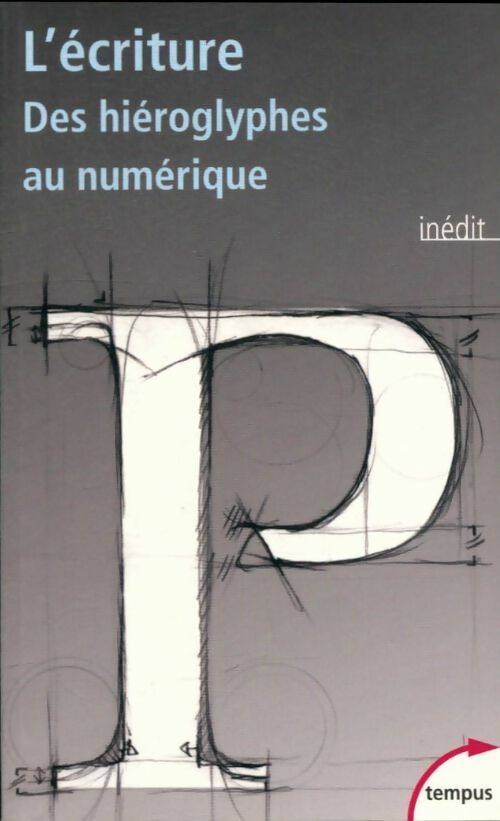 Livrenpoche : L'écriture : des hiéroglyphes au numérique - Collectif - Livre