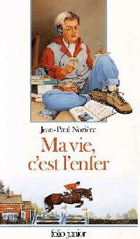 Livrenpoche : Ma vie, c'est l'enfer - Jean-Paul Nozière - Livre