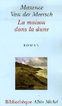 Livrenpoche : La maison dans la dune - Maxence Van der Meersch - Livre