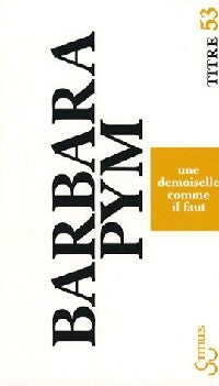 Livrenpoche : Une demoiselle comme il faut - Barbara Pym - Livre