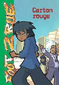Livrenpoche : Foot 2 rue Tome X : Carton rouge - Collectif - Livre