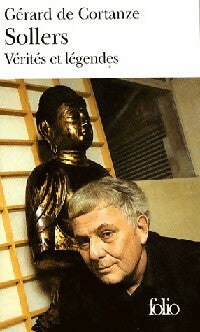 Livrenpoche : Philippe Sollers ou la volonté du bonheur - Gérard De Cortanze - Livre