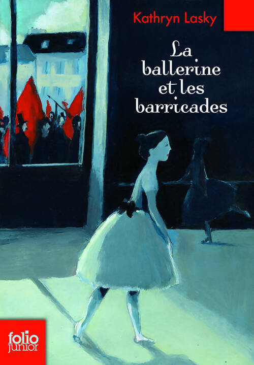 Livrenpoche : La ballerine et les barricades - Kathryn Lasky - Livre
