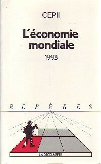 L'économie mondiale 1993 - X -  Repères - Livre