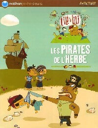 Livrenpoche : L'île à Lili Tome VI : Les pirates de l'herbe - Gudule - Livre