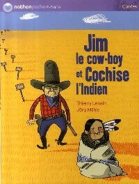 Jim le cow-boy et Cochise l'indien - Thierry Lenain -  Nathan poche 6-8 ans - Livre