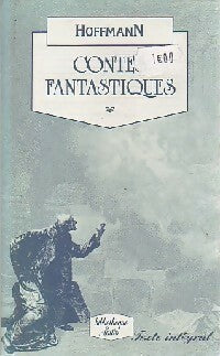 Contes fantastiques - Ernst Theodor Amadeus Hoffmann -  Bibliothèque Lattès - Livre