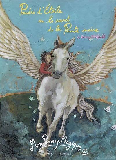 Livrenpoche : Poudre d'Etoile ou le secret de la Pointe noire - Jenny Oldfield - Livre
