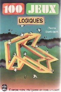 Livrenpoche : 100 jeux logiques - Pierre Berloquin - Livre