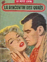 Livrenpoche : La rencontre des quais - A. Claire - Livre