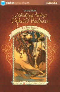 Livrenpoche : Les désastreuses aventures des enfants Baudelaire Tome IX : La fête féroce - Lemony Snicket - Livre