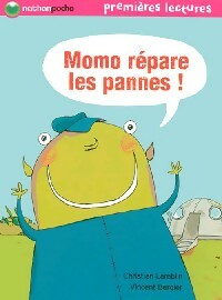Livrenpoche : Momo répare les pannes - Christian Lamblin - Livre