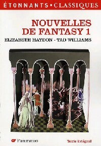 Livrenpoche : Nouvelles de fantasy Tome I - Tad Williams, Elizabeth Haydon - Livre