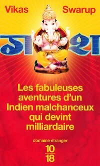 Livrenpoche : Les fabuleuses aventures d'un Indien malchanceux qui devint milliardaire - Vikas Swarup - Livre