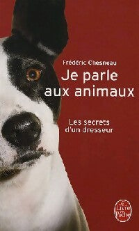 Livrenpoche : Je parle aux animaux - Frédéric Chesneau - Livre