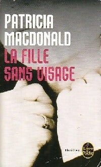 Livrenpoche : La fille sans visage - Patricia J. MacDonald - Livre