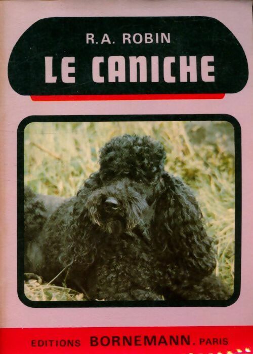 Livrenpoche : Le caniche - Olivier Robin - Livre