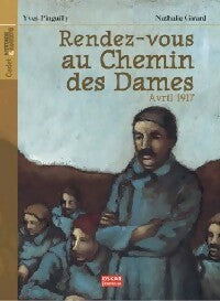 Livrenpoche : Rendez-vous au Chemin des Dames - Yves Pinguilly - Livre