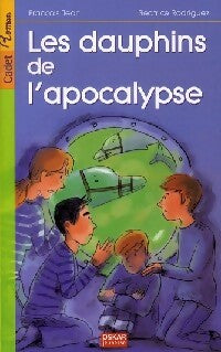 Livrenpoche : Les dauphins de l'apocalypse - François Jean - Livre
