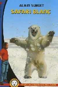 Livrenpoche : Safari blanc - Alain Surget - Livre